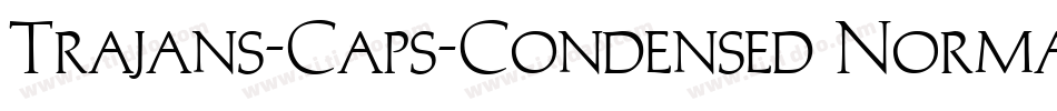 Trajans-Caps-Condensed Normal字体转换